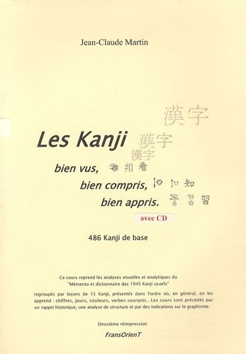 Les kanji : Bien vus, bien compris, bien appris (1CD audio)