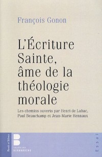 L'Etude de l'écriture sainte, âme de la théologie morale