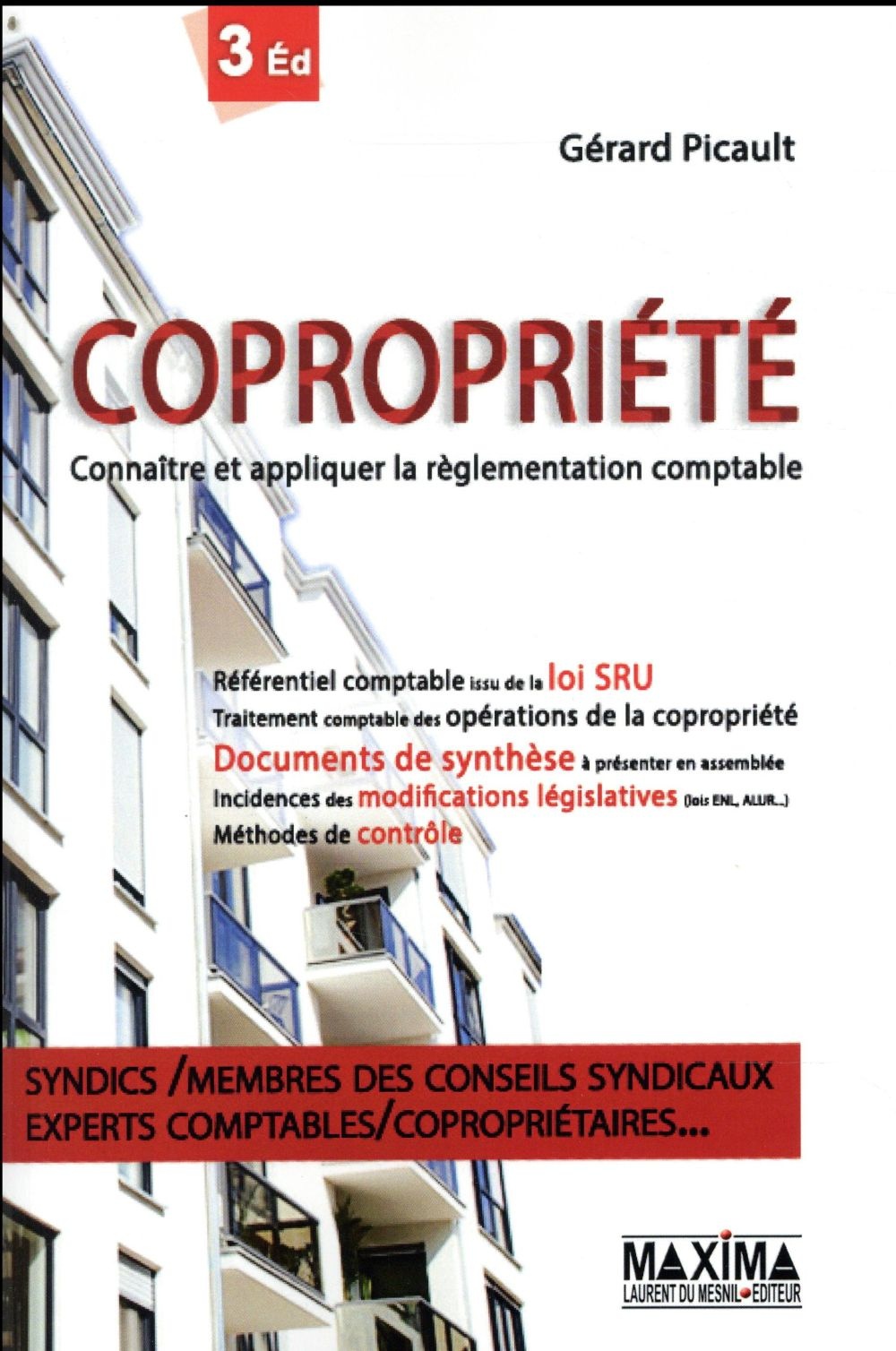 Copropriété Connaître et appliquer la règlementation comptable 3eme édition