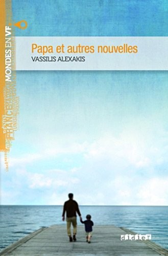 Papa et autres nouvelles niv. B1 - Livre + mp3
