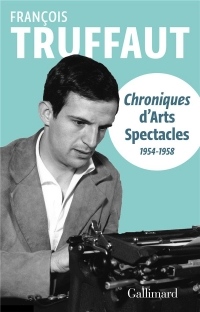 Chroniques d'«Arts-Spectacles»: (1954-1958)