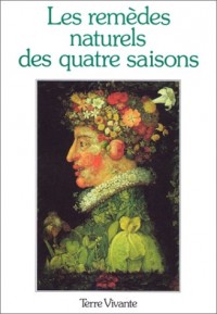 Les remèdes naturels des quatre saisons