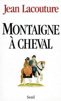 Montaigne à cheval