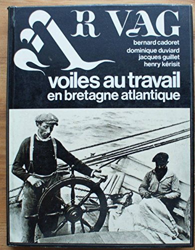 AR VAG VOILES AU TRAVAIL. Tome 2