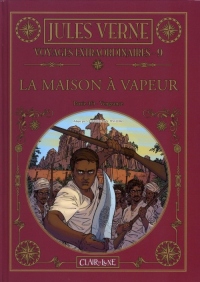Voyages extraordinaires, Tome 9 : La maison à vapeur : Partie 3/3 Vengeance