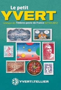 Le Petit Yvert : Catalogue de timbres-poste de France