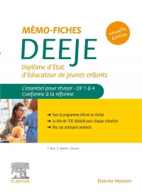 Mémo-Fiches DEEJE - Diplôme d'État d'éducateur de jeunes enfants: L'essentiel pour réviser. Conforme à la réforme