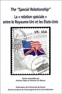 The special relationship : La relation spéciale entre le Royaume-Uni et les Etats-Unis