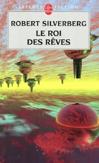 Le cycle de Majipoor, Tome 7 : Le Roi des rêves