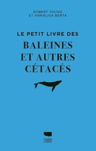 Le Petit livre des baleines et autres cétacés