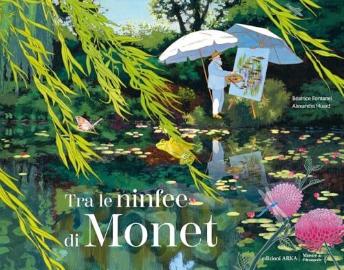 Tra le ninfee di Monet. Ediz. a colori [9788880723288]
