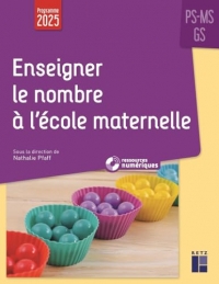 Enseigner le nombre à l'école maternelle (+ ressources numériques)