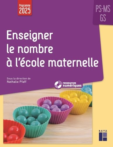 Enseigner le nombre à l'école maternelle (+ ressources numériques)