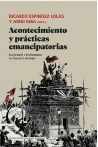 Acontecimiento y prácticas emancipatorias: La praxis y lo humano en nuestro tiempo