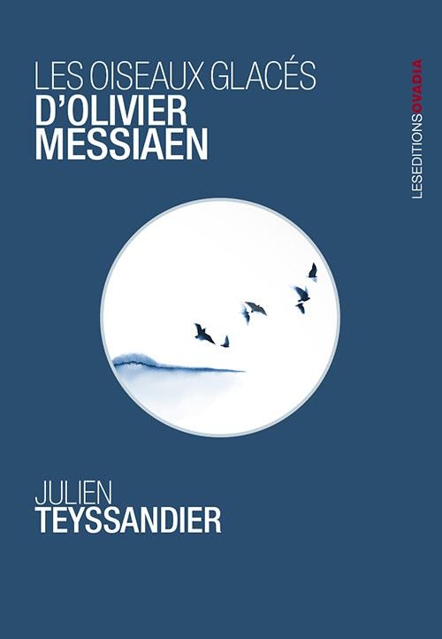 Les oiseaux glacés d'Olivier Messiaen