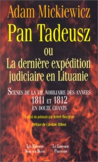 Pan Tadeusz ou la dernière expédition judiciaire en Lituanie