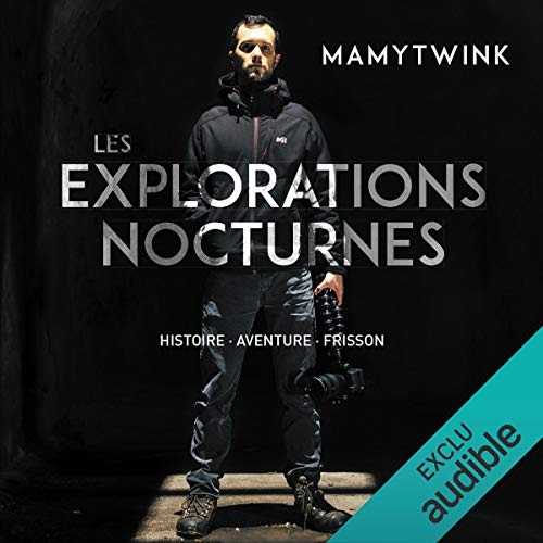 Les explorations nocturnes