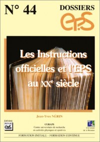 Les instructions officielles et l'EPS au XXe siècle