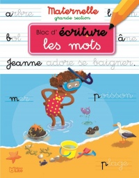 Bloc d'écriture maternelle grande section - Les mots - dès 5 ans