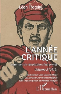L'année critique: Comment la révolution s'est armée. Volume 2 (1919)
