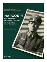 Harcourt, les années noires et grises