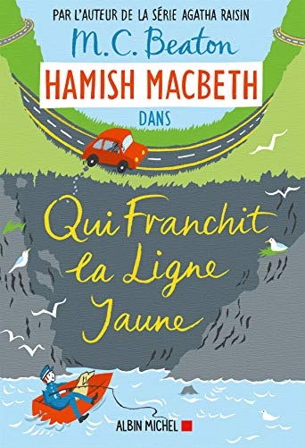 Hamish Macbeth 5 : Qui franchit la ligne jaune