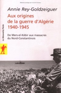 Aux origines de la guerre d'Algérie, 1940-1945