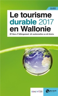 Le Tourisme Durable en Wallonie - Édition 2017