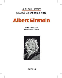 Le fil de l'Histoire raconté par Ariane & Nino - tome 1 - Albert Einstein