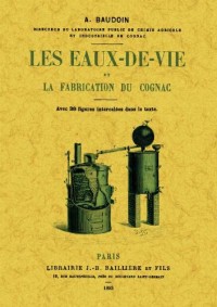 Les Eaux-de-Vie et la Fabrication du Cognac