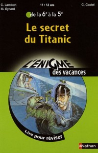 Le secret du Titanic : De la 6e à la 5e