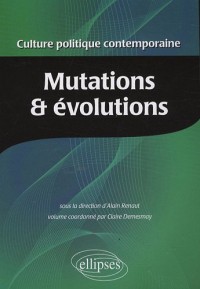 Culture Politique Contemporaine Volume 1 Mutations & Evolutions