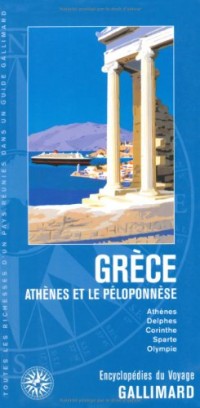 Grèce: Athènes et le Péloponnèse