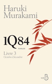 1Q84 Livre 3, octobre-décembre