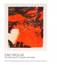 Zao Wou-Ki. L'oeuvre gravé et imprimé: Estampes et livres de bibliophilie. Donation Françoise Marquet-Zao