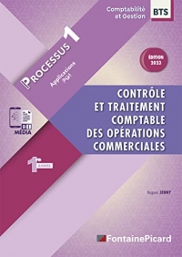 Contrôle et traitement comptable des opérations commerciales BTS Comptabilité et Gestion 1e année: Processus 1 Applications PGI