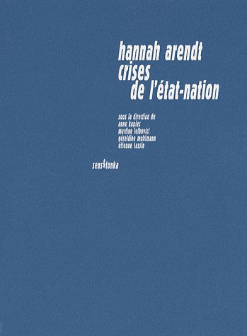 Hannah Arendt, crises de l'Etat-nation : Pensées alternatives