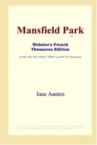 Mansfield Park (Webster's French Thesaurus Edition)