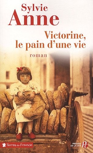 Victorine, le pain d'une vie