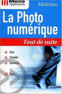 La photo numérique