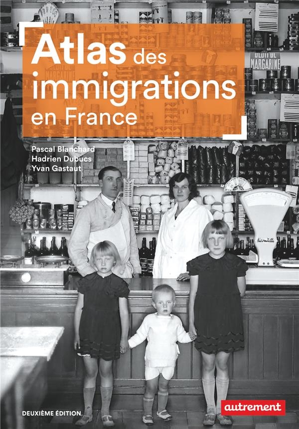 ATLAS DES IMMIGRATIONS EN FRANCE