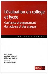 L'évaluation en collège et lycée : Confiance et engagement des acteurs et des usagers