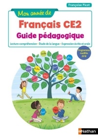 Mon Annee de Français - Guide Pedagogique - CE2 - 2019