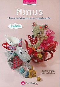 Minus ! : Les mini doudous envahissent l'atelier de Laëtibricole...