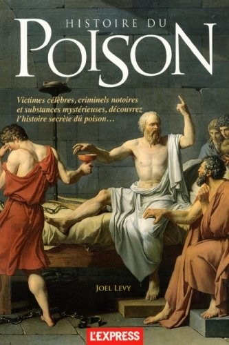 HISTOIRE DU POISON