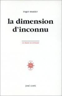 La dimension d'inconnu. En lisant, en écrivant