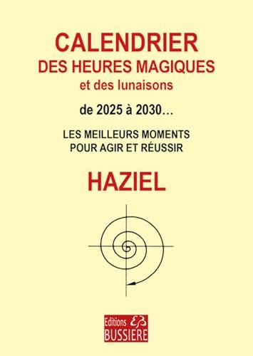 Calendrier des heures magiques et des lunaisons de 2025 à 2030