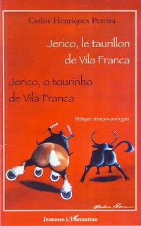 Jerico, le taurillon de Vila Franca : Edition bilingue français-portugais