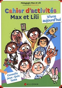 Cahier d'activités Max et Lili - numéro 2 Vivre aujourd'hui (2)