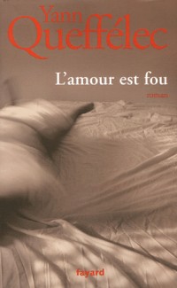 L'amour est fou